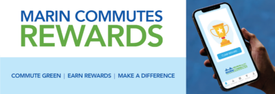 Marin Commutes Rewards. Commute green, earn rewards, make a difference.